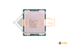 Load image into Gallery viewer, E5-4650 V4 // SR2SA INTEL XEON  2.4GHz 14-CORE 35MB CPU PROCESSOR FRONT VIEW