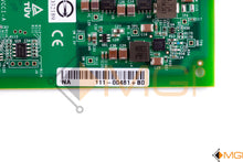 Load image into Gallery viewer, 111-00481 NETAPP QLE2564 QLOGIC 8GB FC QUAD PORT PCIE HBA DETAIL VIEW