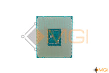 Load image into Gallery viewer, E5-4627 V3 SR22Q INTEL XEON CPU 10 CORE PROCESSOR 2.60GHz MAX 3.2GHz 25M 8.0GTs REAR VIEW