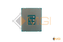 Load image into Gallery viewer, E7-4830 V4 // SR2S3 INTEL XEON 2GHz 35 MB 14 CORE LGA 2011-1 SERVER CPU REAR VIEW